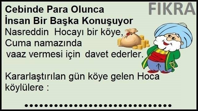 Cebinde Para Olunca İnsan Bir Başka Konuşuyor Fıkrası