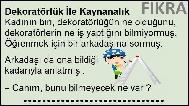 Dekoratörlük İle Kaynanalık Fıkrası