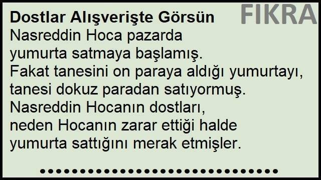 Dostlar Alışverişte Görsün Fıkrası