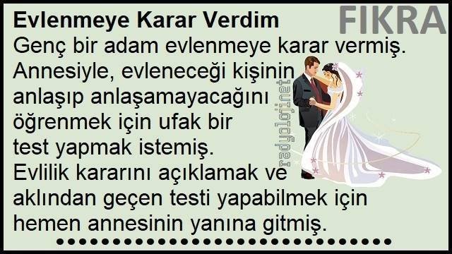 Evlenmeye Karar Verdim Fıkrası | Evlilik Kararı Fıkrası