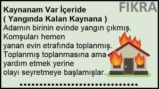 Kaynanam Var İçeride Fıkrası | Yangında Kalan Kaynana Fıkrası
