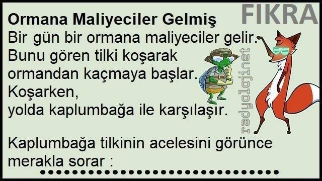Ormana Maliyeciler Gelmiş Fıkrası | Ormanı Maliyeciler Basmış Fıkrası