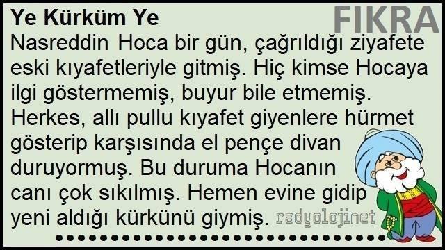 Ye Kürküm Ye Fıkrası | İtibar Bana Değil Kürke Fıkrası