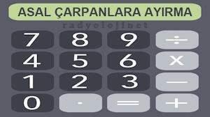 Asal Çarpanlara Ayırma Hesaplama - Asal Çarpan Hesaplama