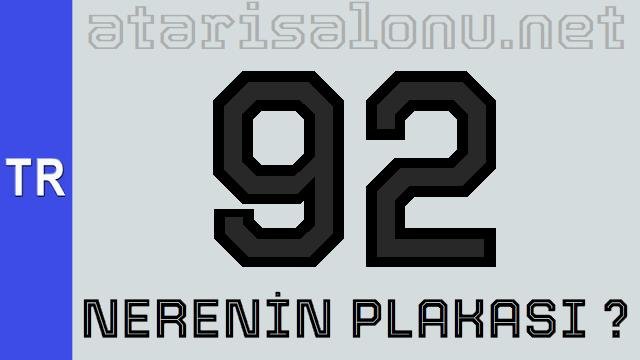 92 Nerenin Plakası ?